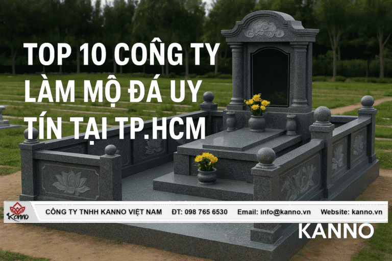 Hình ảnh Top 10 công ty làm mộ đá TP HCM uy tín & chuyên nghiệp năm 2025 - Kanno Việt Nam